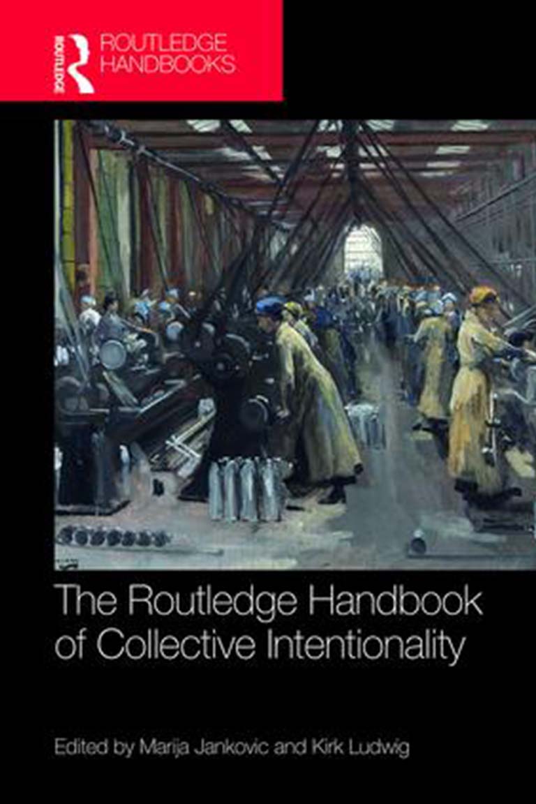 The Routledge Handbook of Collective Intentionality